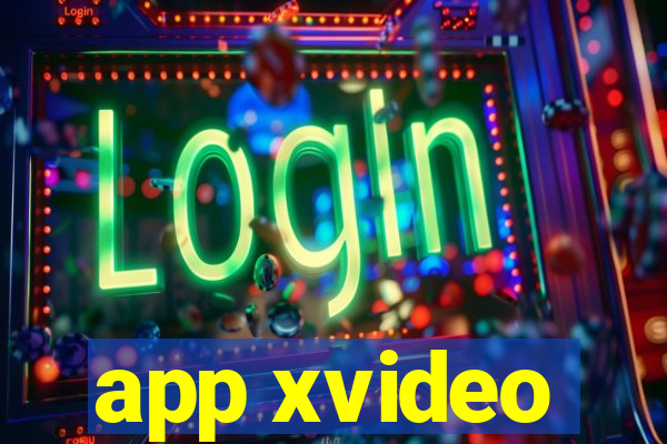 app xvideo
